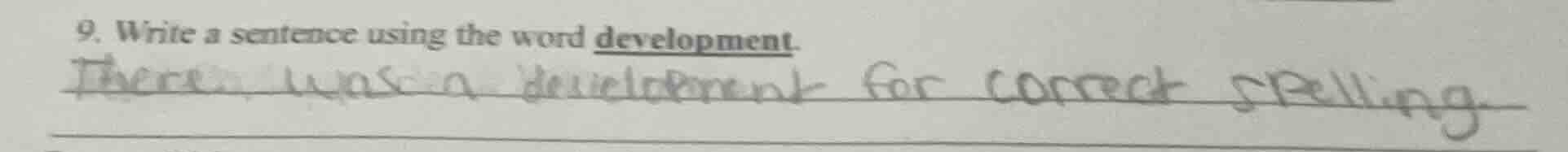 9. write a sentence using the word development.