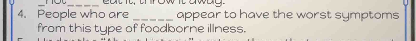 4. people who are ______ appear to have the worst symptoms from this ty…