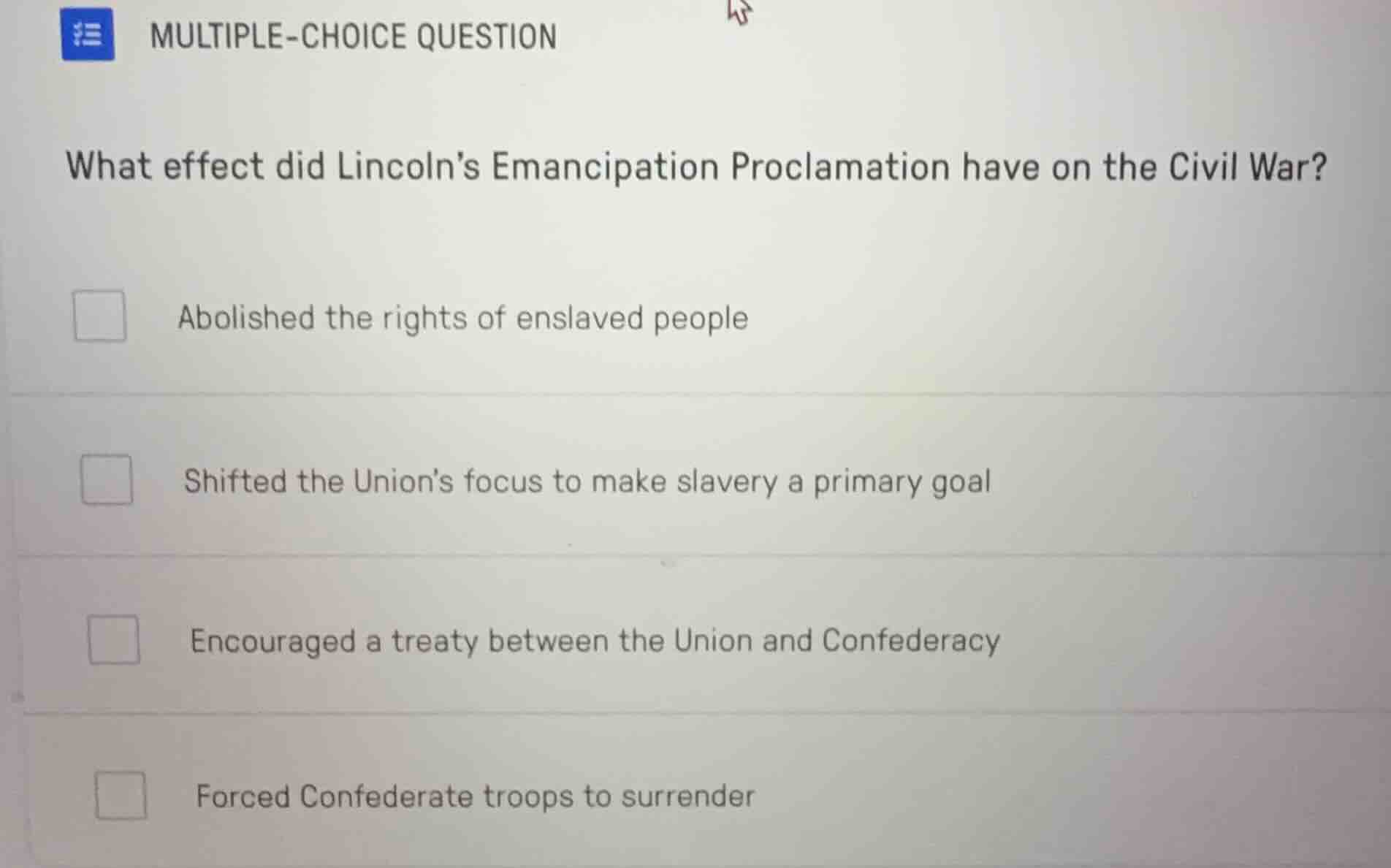multiple-choice question what effect did lincolns emancipation proclama…