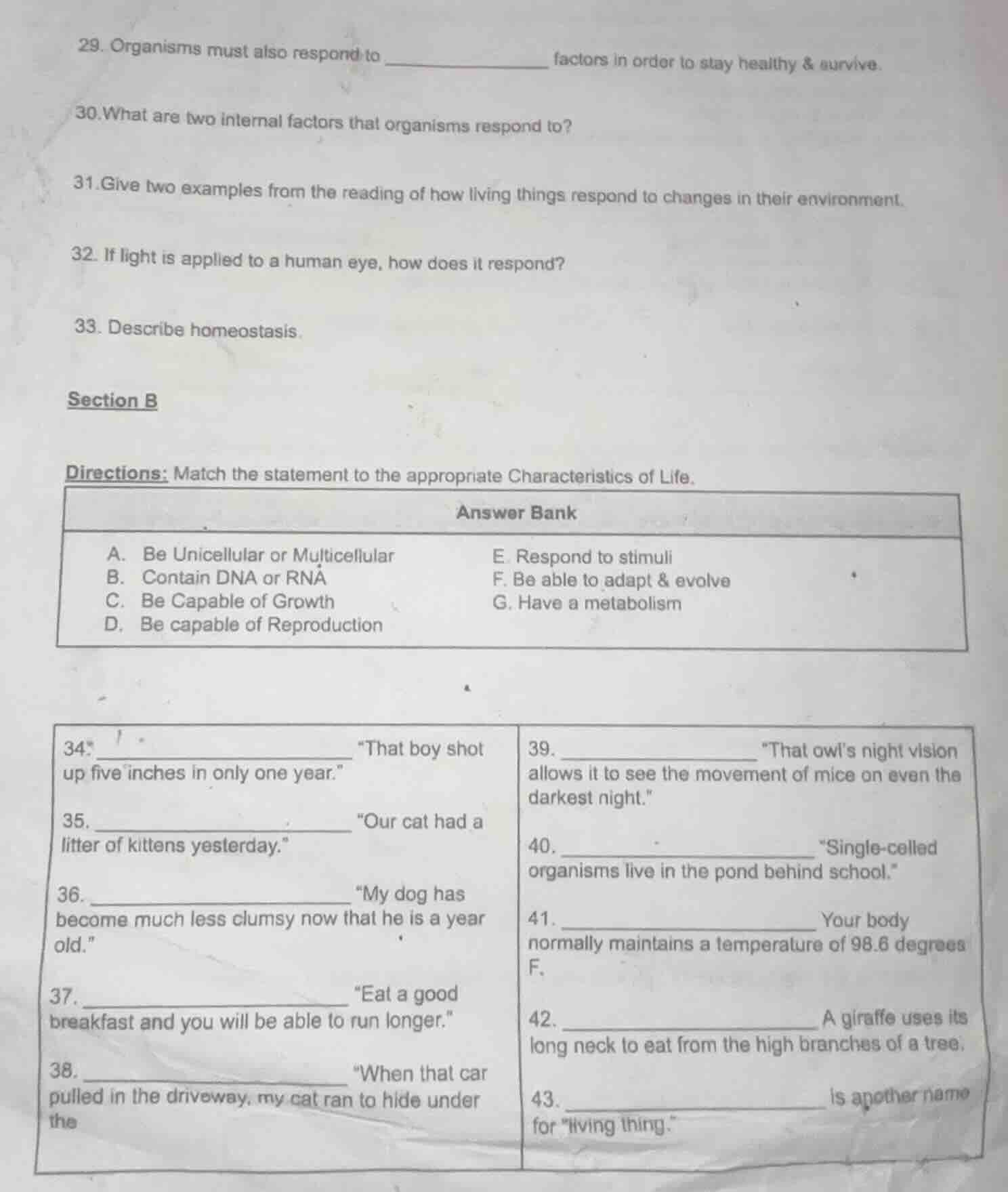 29. organisms must also respond to ____________ factors in order to sta…