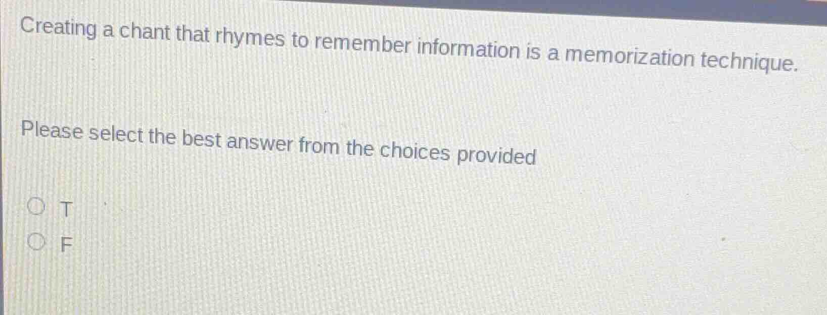 creating a chant that rhymes to remember information is a memorization …