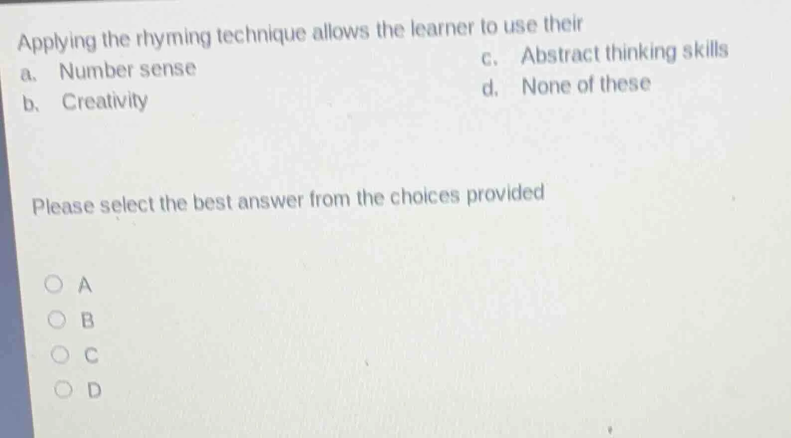 applying the rhyming technique allows the learner to use their a. numbe…