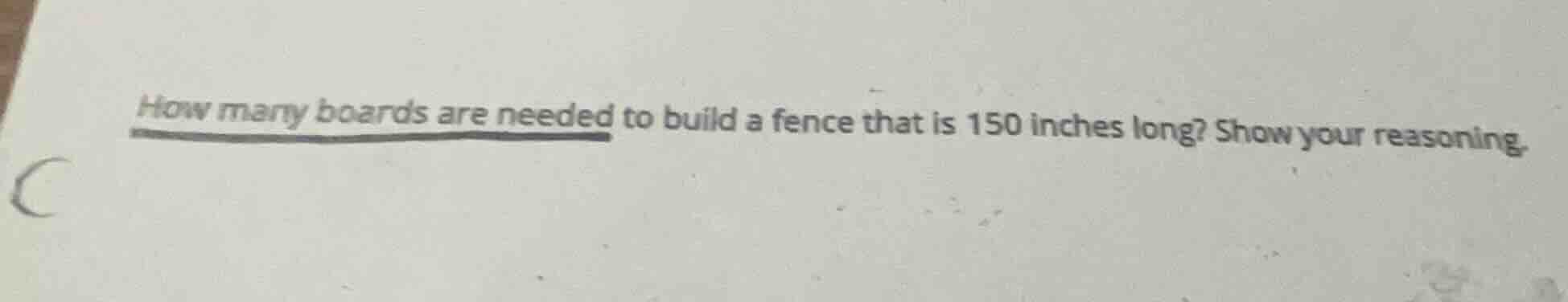 how many boards are needed to build a fence that is 150 inches long? sh…