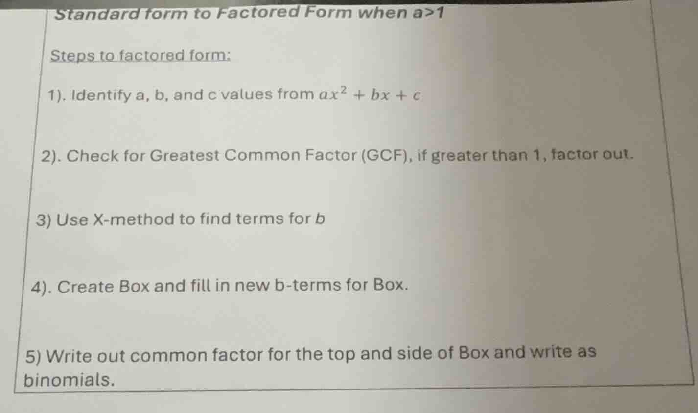 standard form to factored form when a>1 steps to factored form: 1). ide…