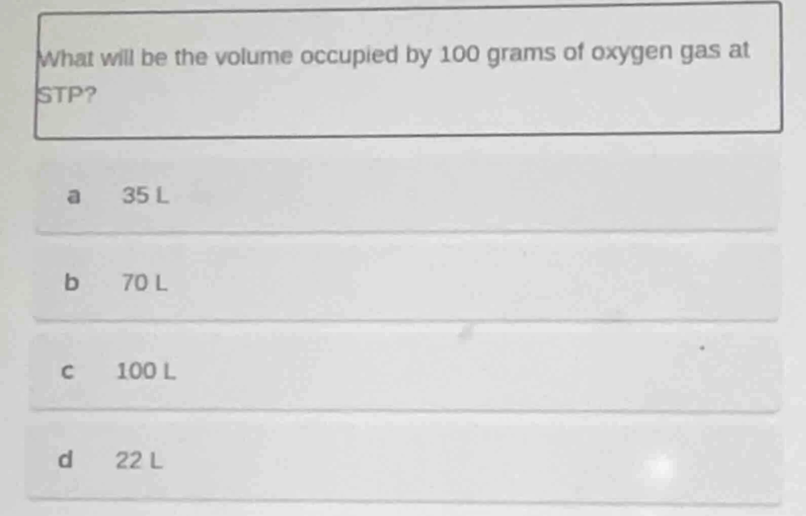 what will be the volume occupied by 100 grams of oxygen gas at stp? a 3…