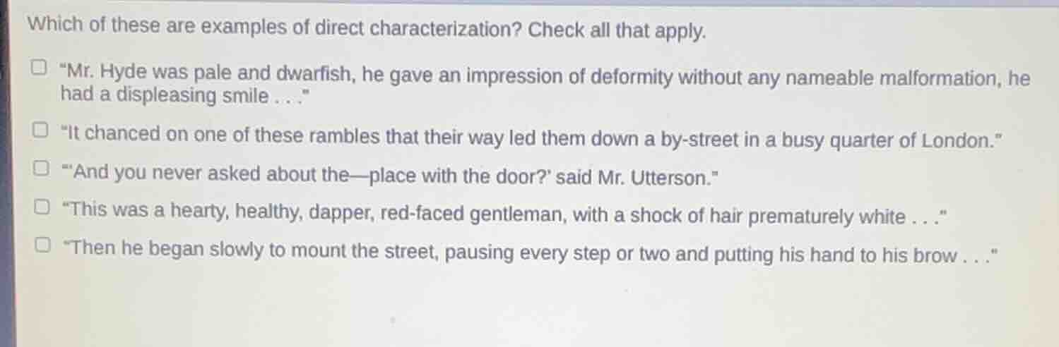 which of these are examples of direct characterization? check all that …