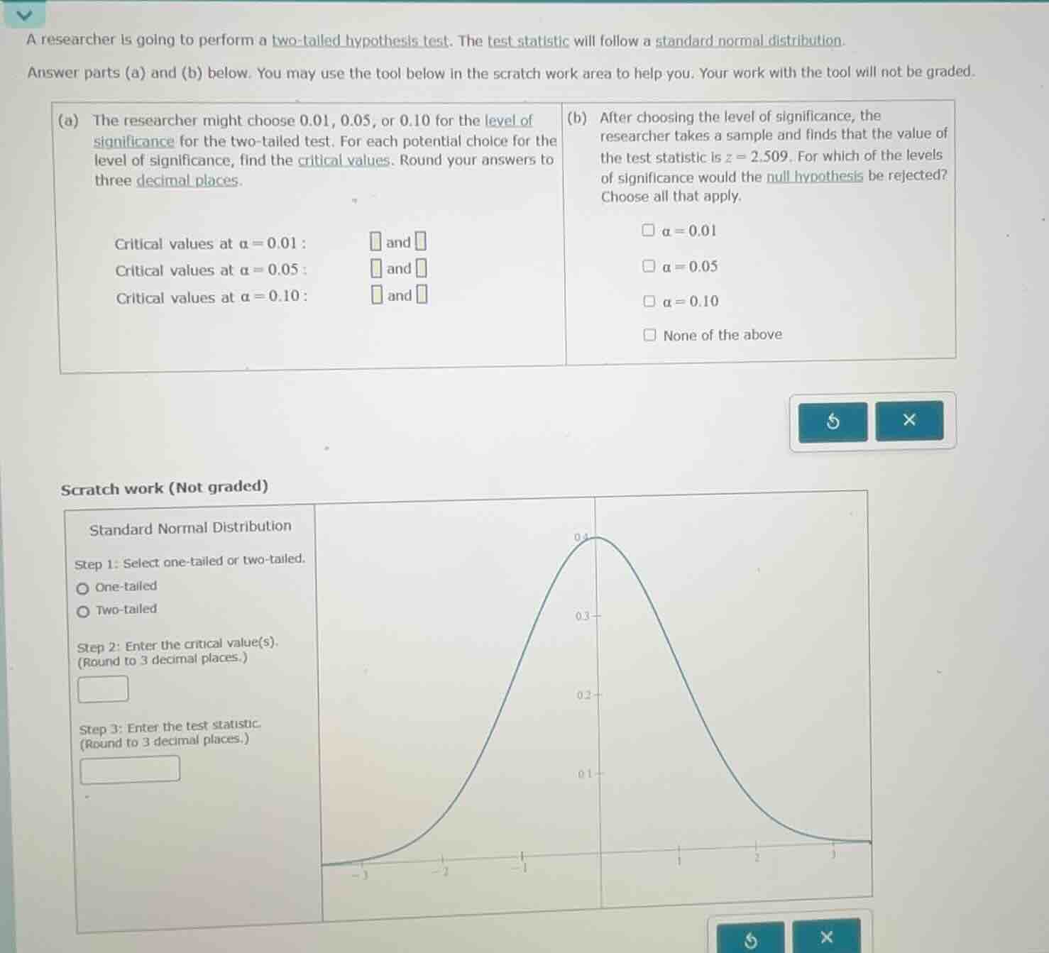 a researcher is going to perform a two - tailed hypothesis test. the te…