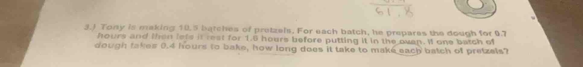 3.) tony is making 10.5 batches of pretzels. for each batch, he prepare…