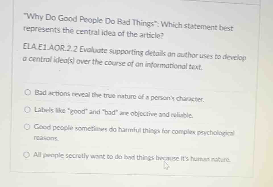 \why do good people do bad things\: which statement best represents the…