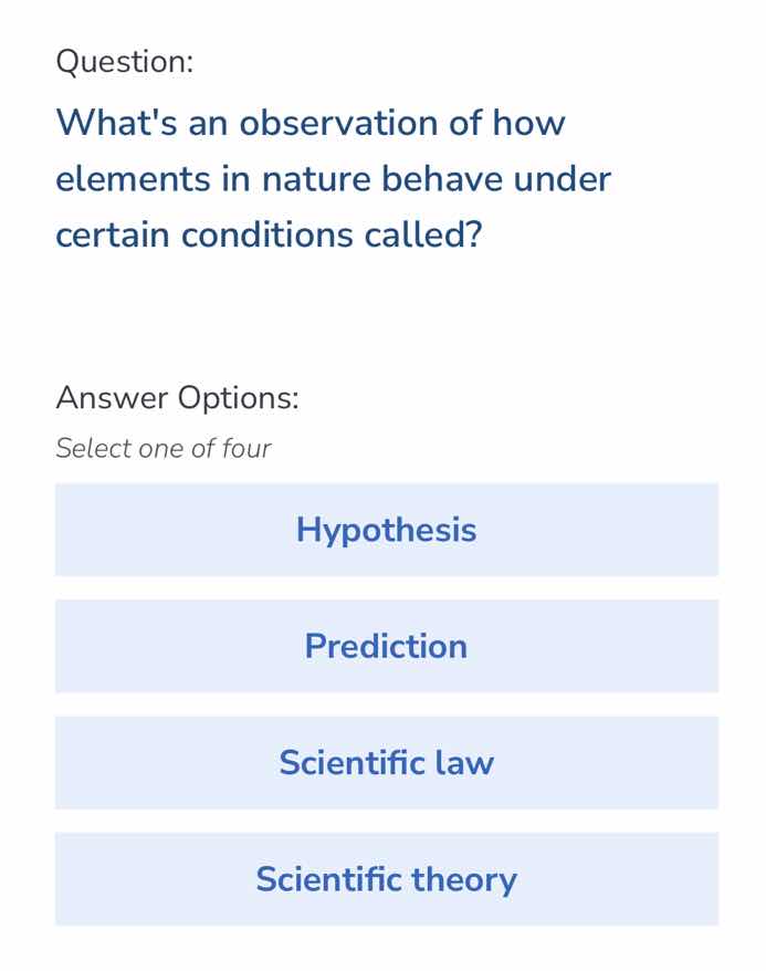 question: whats an observation of how elements in nature behave under c…