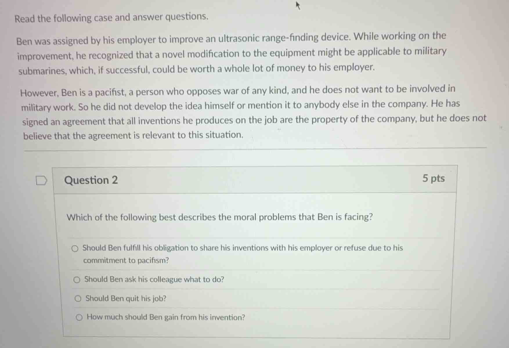 read the following case and answer questions. ben was assigned by his e…