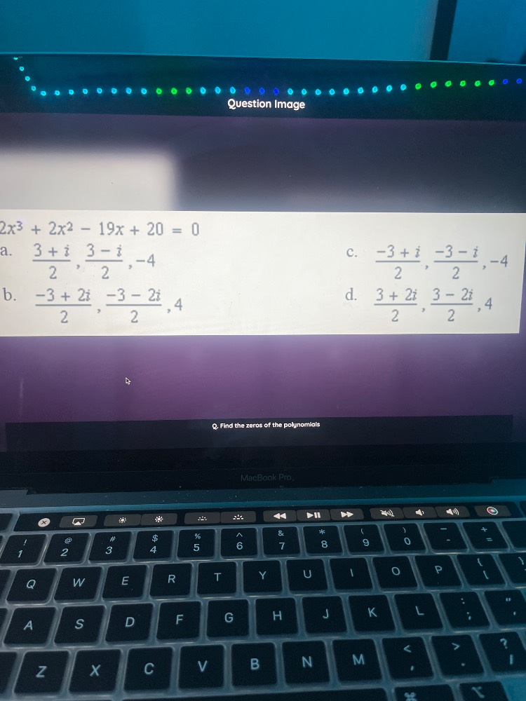 2x³ + 2x² - 19x + 20 = 0 a. \\(\frac{3 + i}{2}\\), \\(\frac{3 - i}{2}\\…