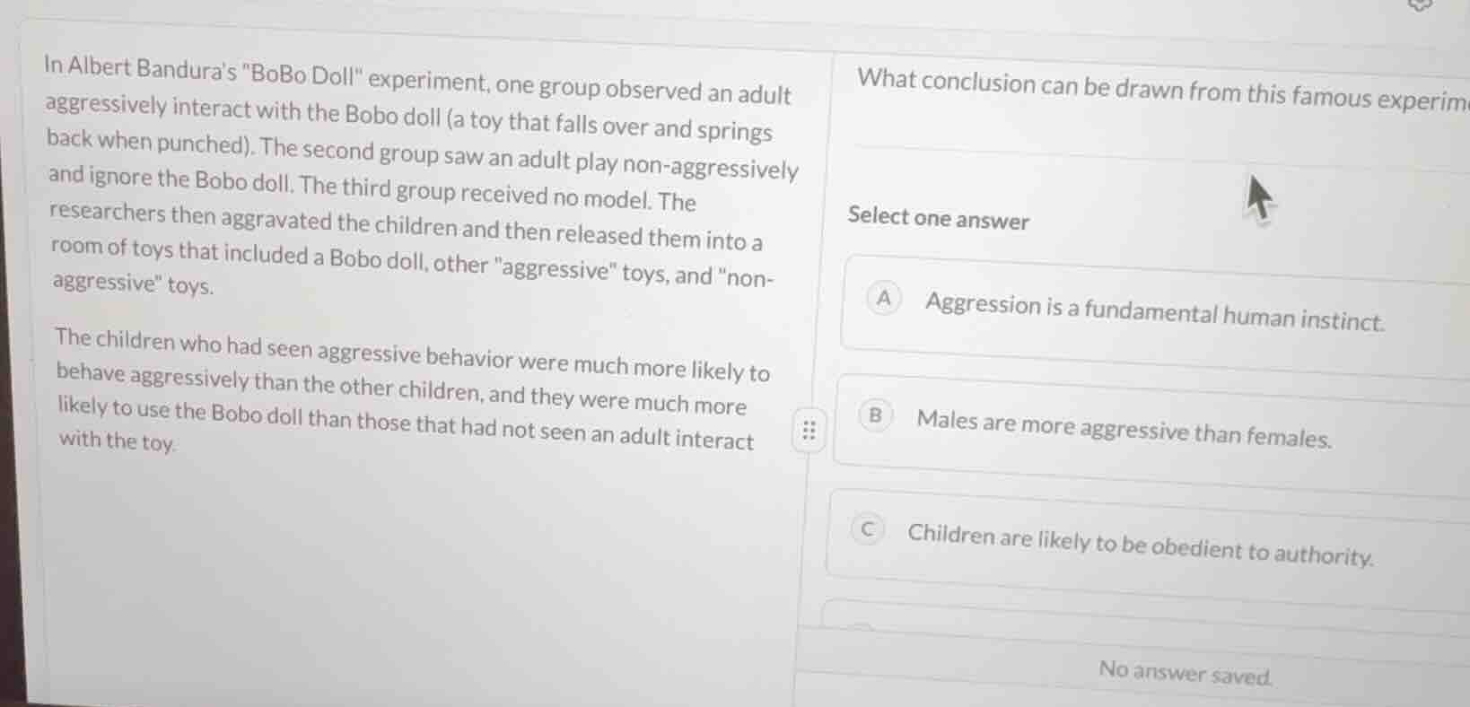 in albert bandura’s \bobo doll\ experiment, one group observed an adult…