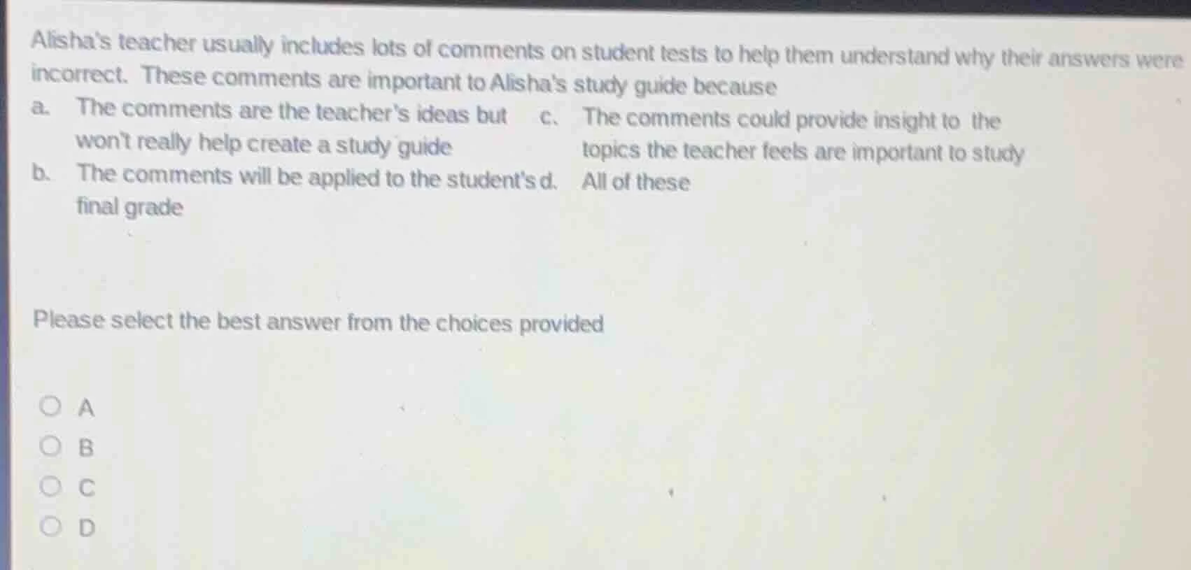 alishas teacher usually includes lots of comments on student tests to h…