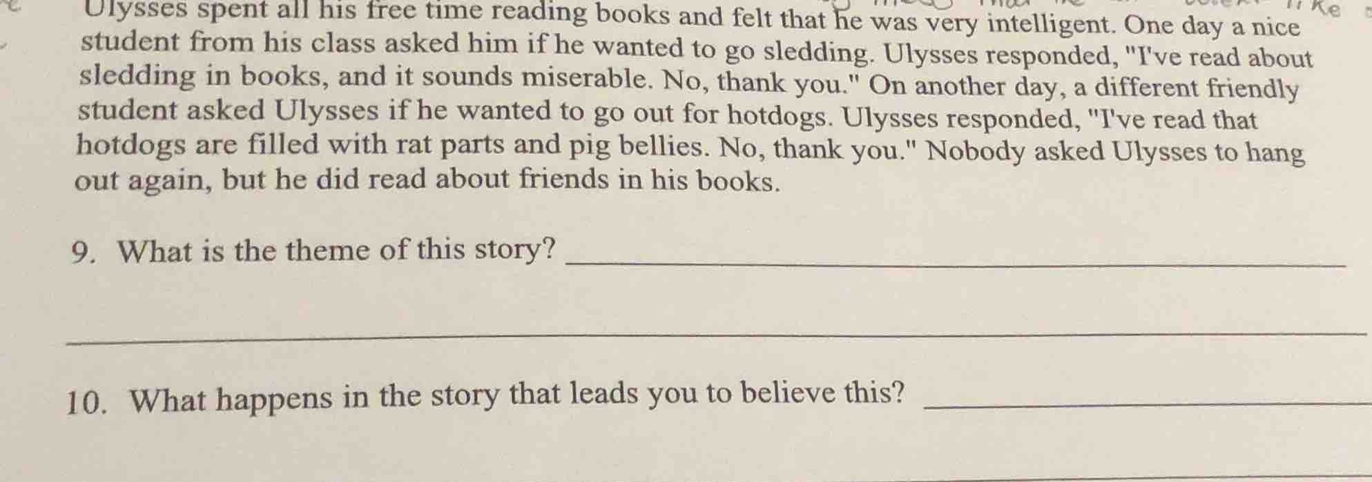 ulysses spent all his free time reading books and felt that he was very…
