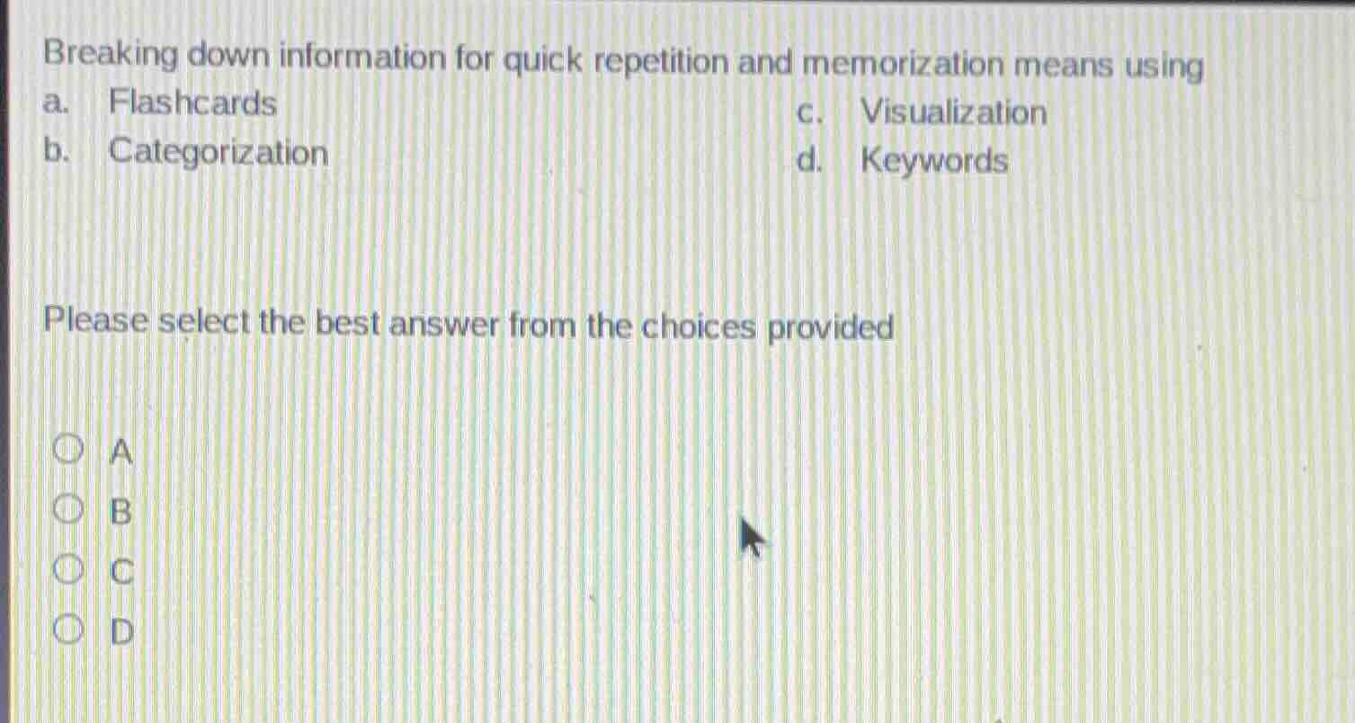 breaking down information for quick repetition and memorization means u…