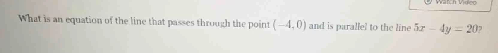 what is an equation of the line that passes through the point (-4,0) an…