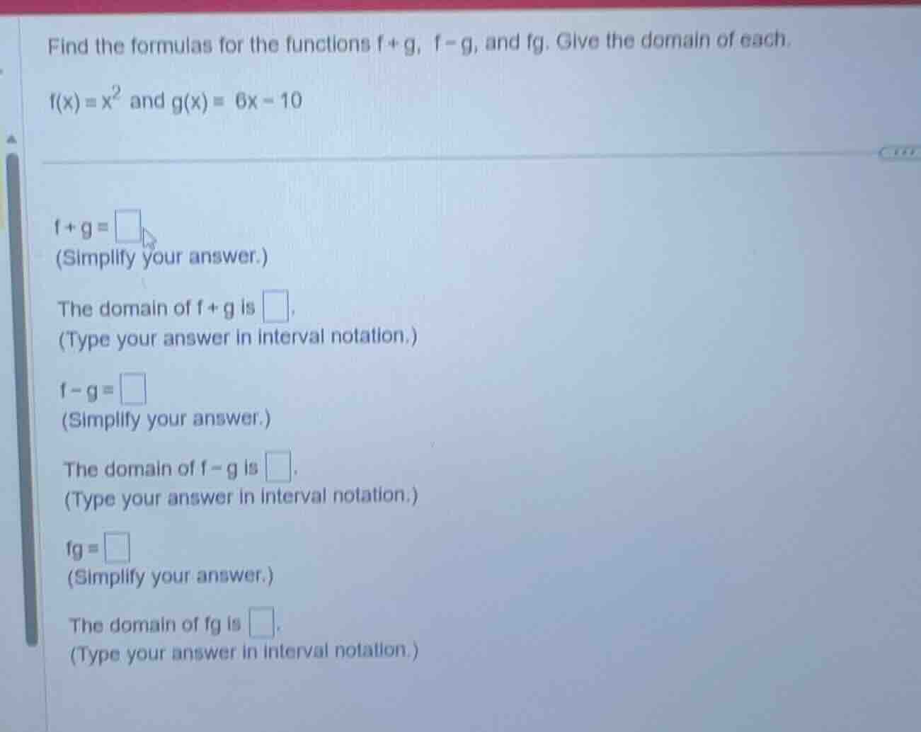 find the formulas for the functions ( f + g ), ( f - g ), and ( fg ). g…