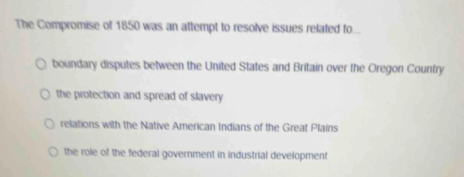 the compromise of 1850 was an attempt to resolve issues related to... b…