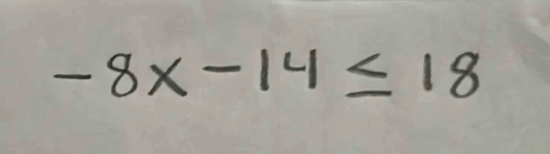-8x - 14 ≤ 18