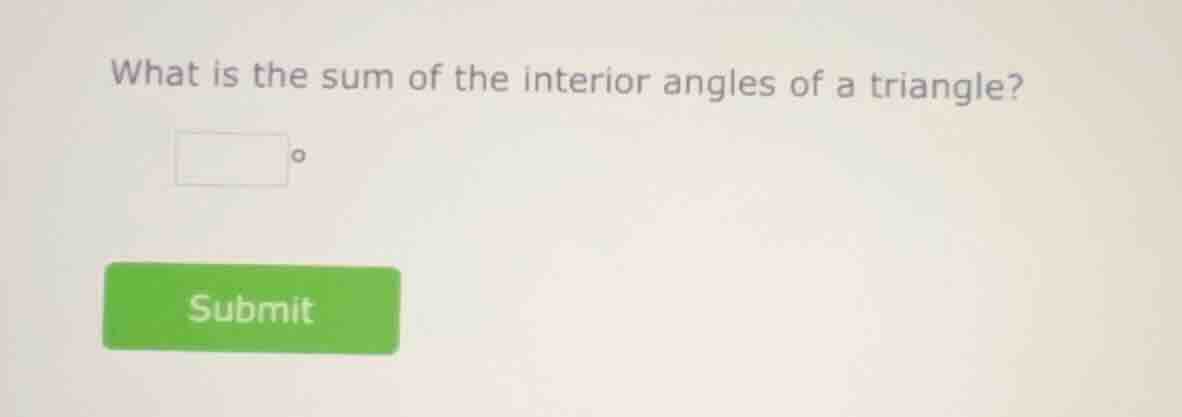 what is the sum of the interior angles of a triangle?