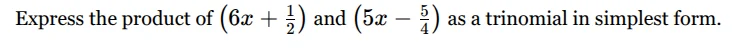 express the product of \\(\\left(6x + \\frac{1}{2}\ ight)\\) and \\(\\l…