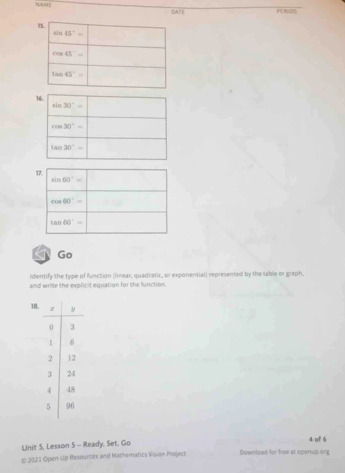 15. $sin 45^{circ}$ = $cos 45^{circ}$ = $\tan 45^{circ}$ = 16. $sin 30^…