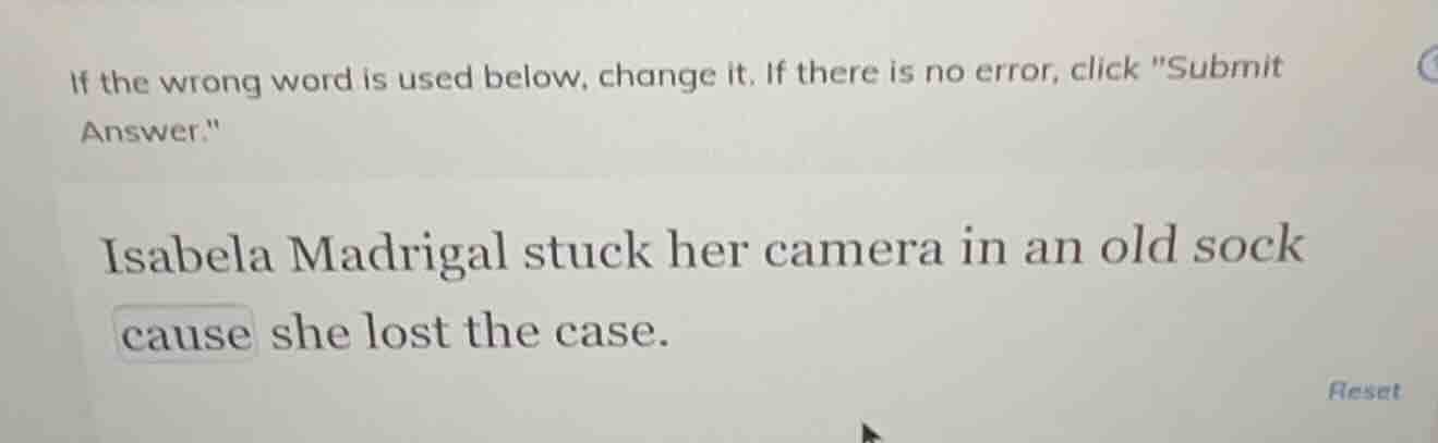 if the wrong word is used below, change it. if there is no error, click…