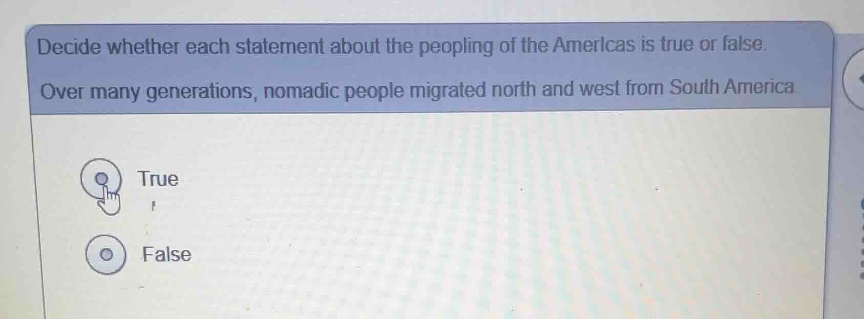 decide whether each statement about the peopling of the americas is tru…