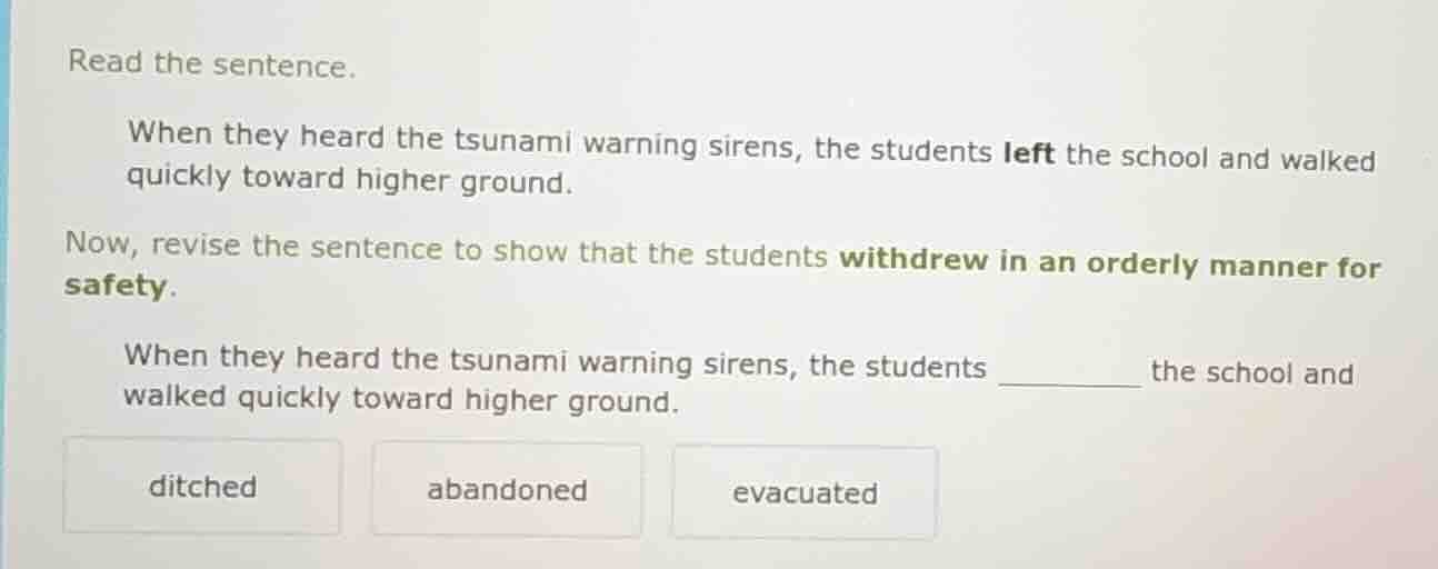 read the sentence. when they heard the tsunami warning sirens, the stud…
