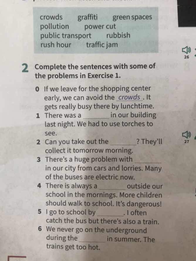 crowds graffiti green spaces pollution power cut public transport rubbi…