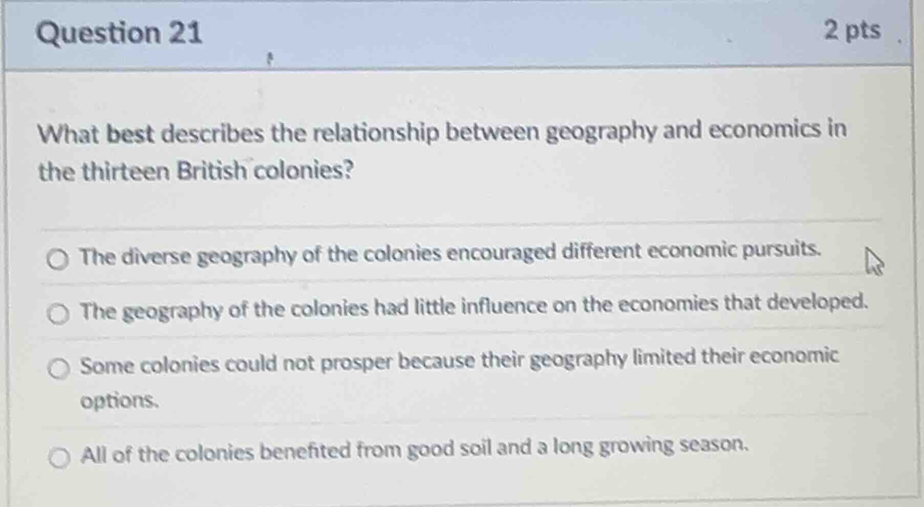 question 21 2 pts what best describes the relationship between geograph…