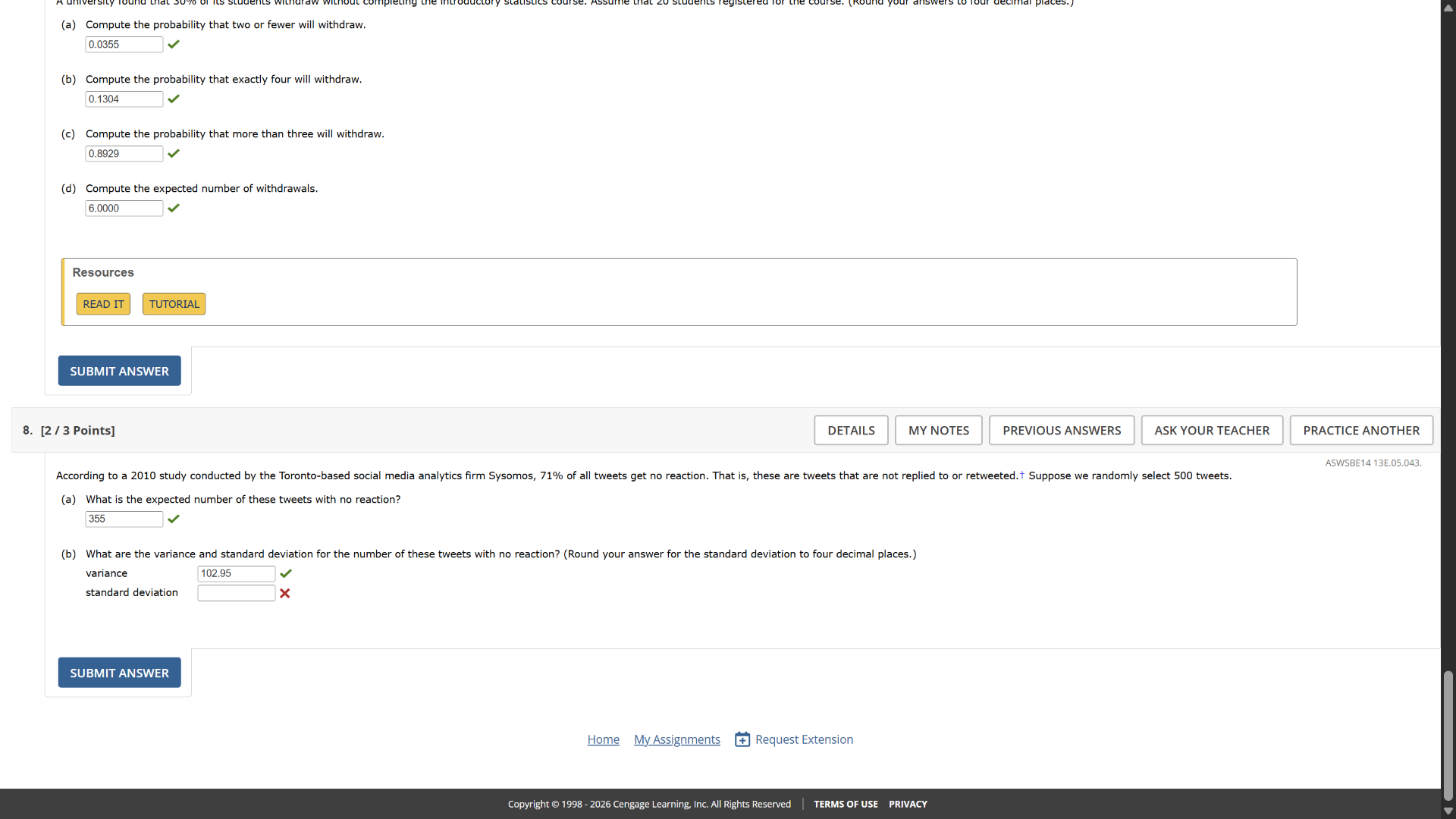 a university found that 30% of its students withdraw without completing…