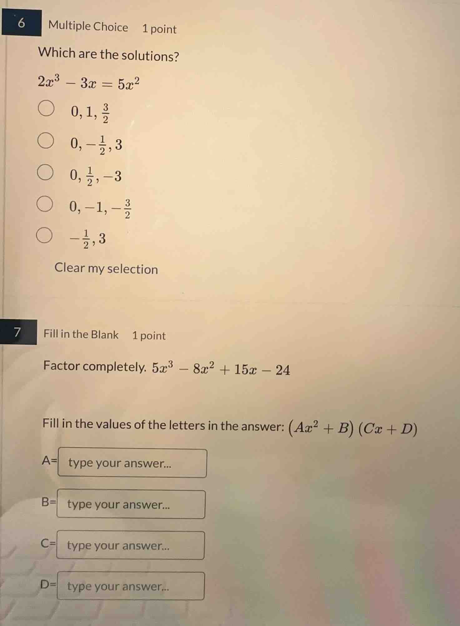 6 multiple choice 1 point which are the solutions? $2x^3 - 3x = 5x^2$ $…