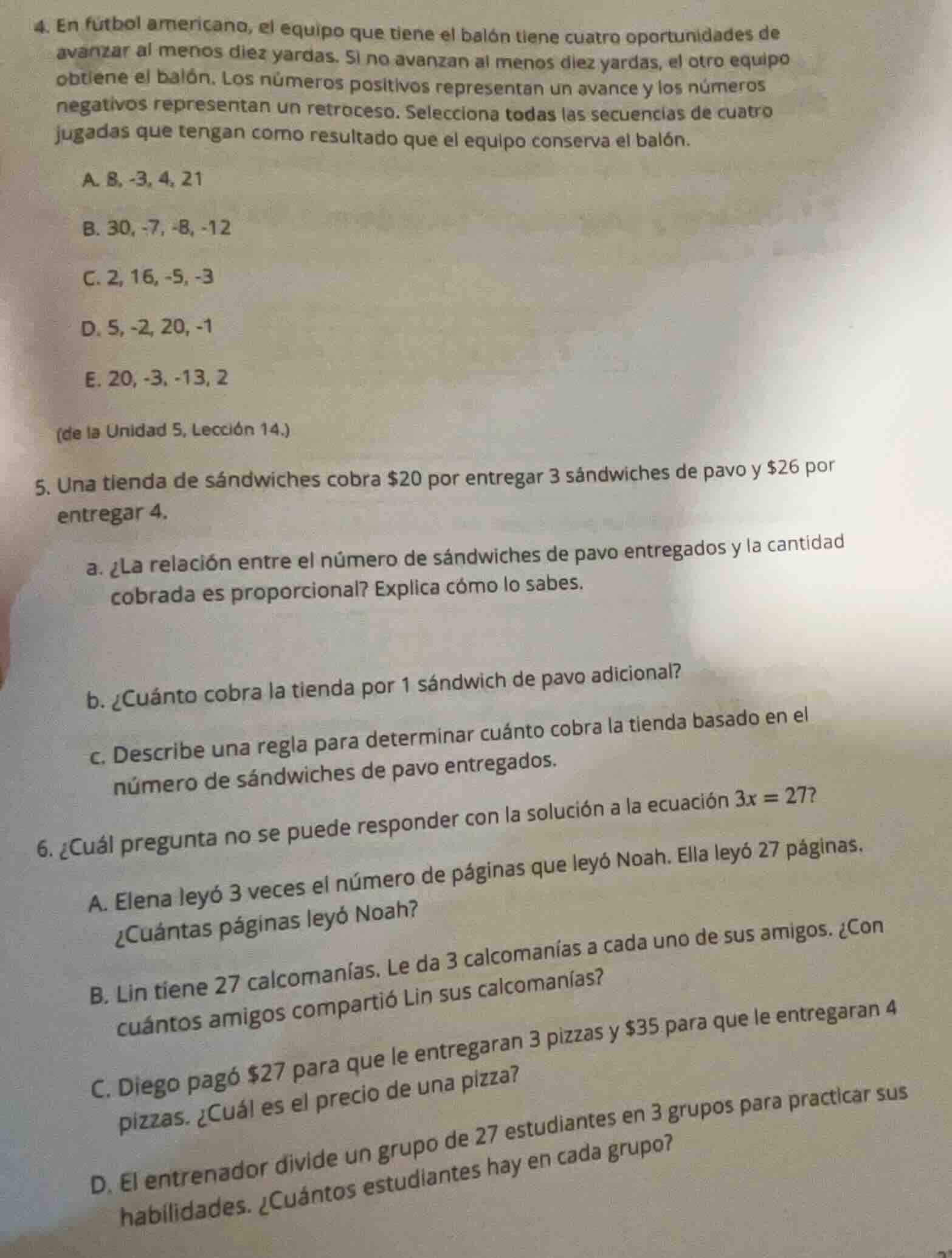 4. en fútbol americano, el equipo que tiene el balón tiene cuatro oport…