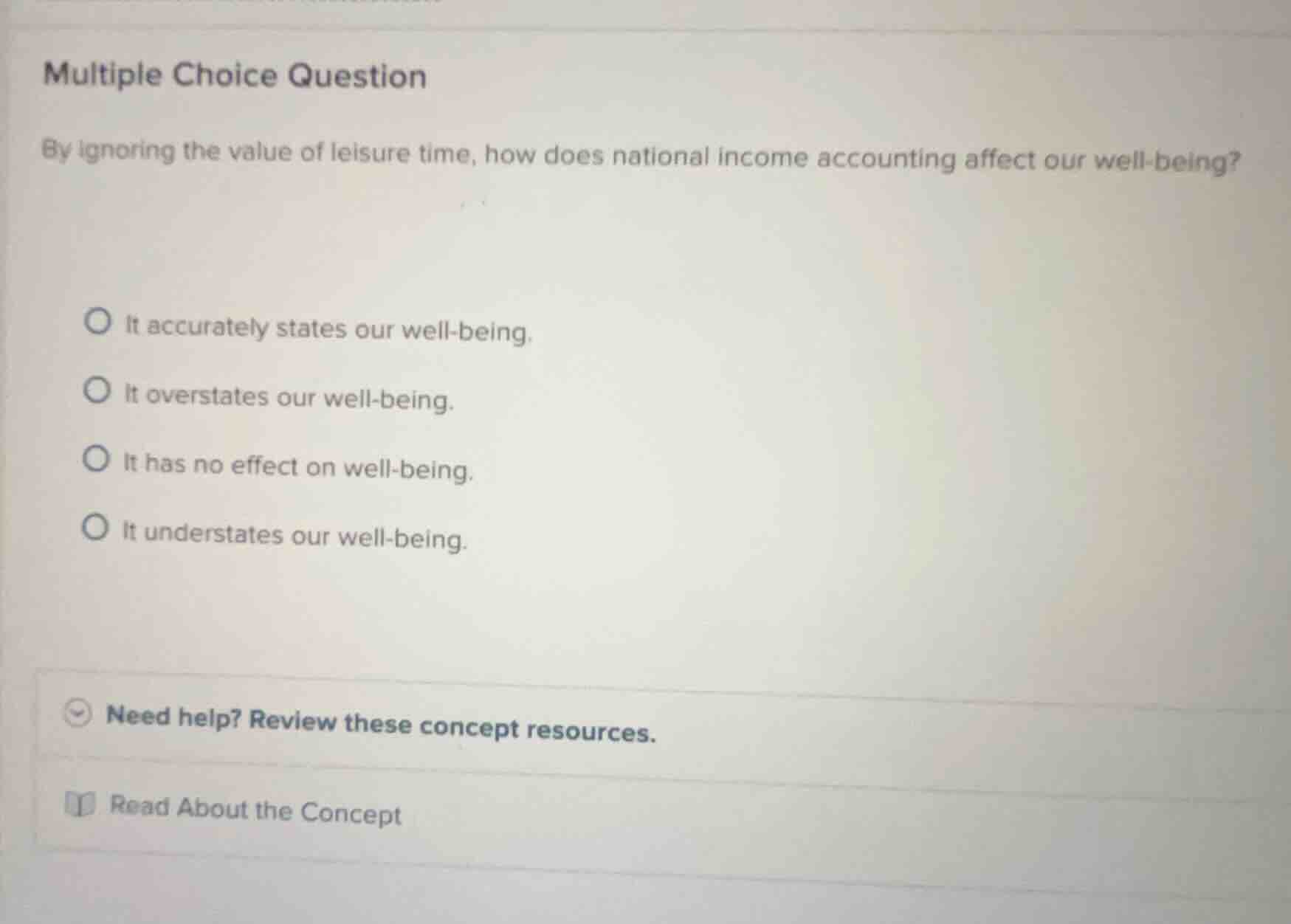 multiple choice question by ignoring the value of leisure time, how doe…
