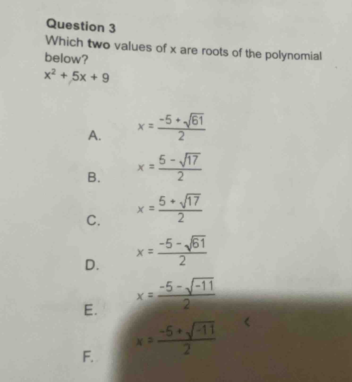 question 3 which two values of x are roots of the polynomial below? $x^…