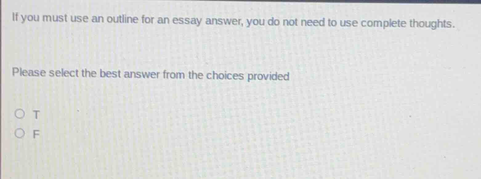 if you must use an outline for an essay answer, you do not need to use …