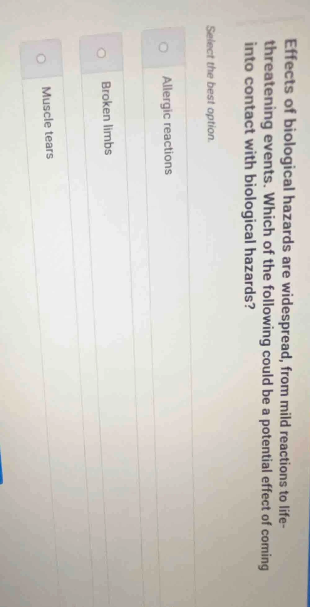 effects of biological hazards are widespread, from mild reactions to li…
