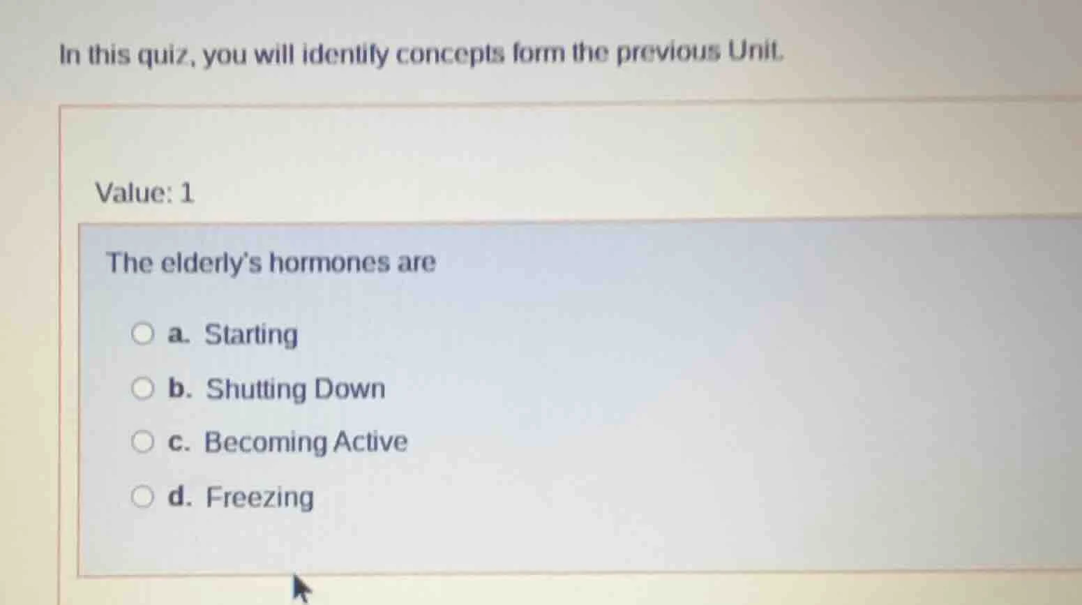 in this quiz, you will identify concepts form the previous unit. value:…