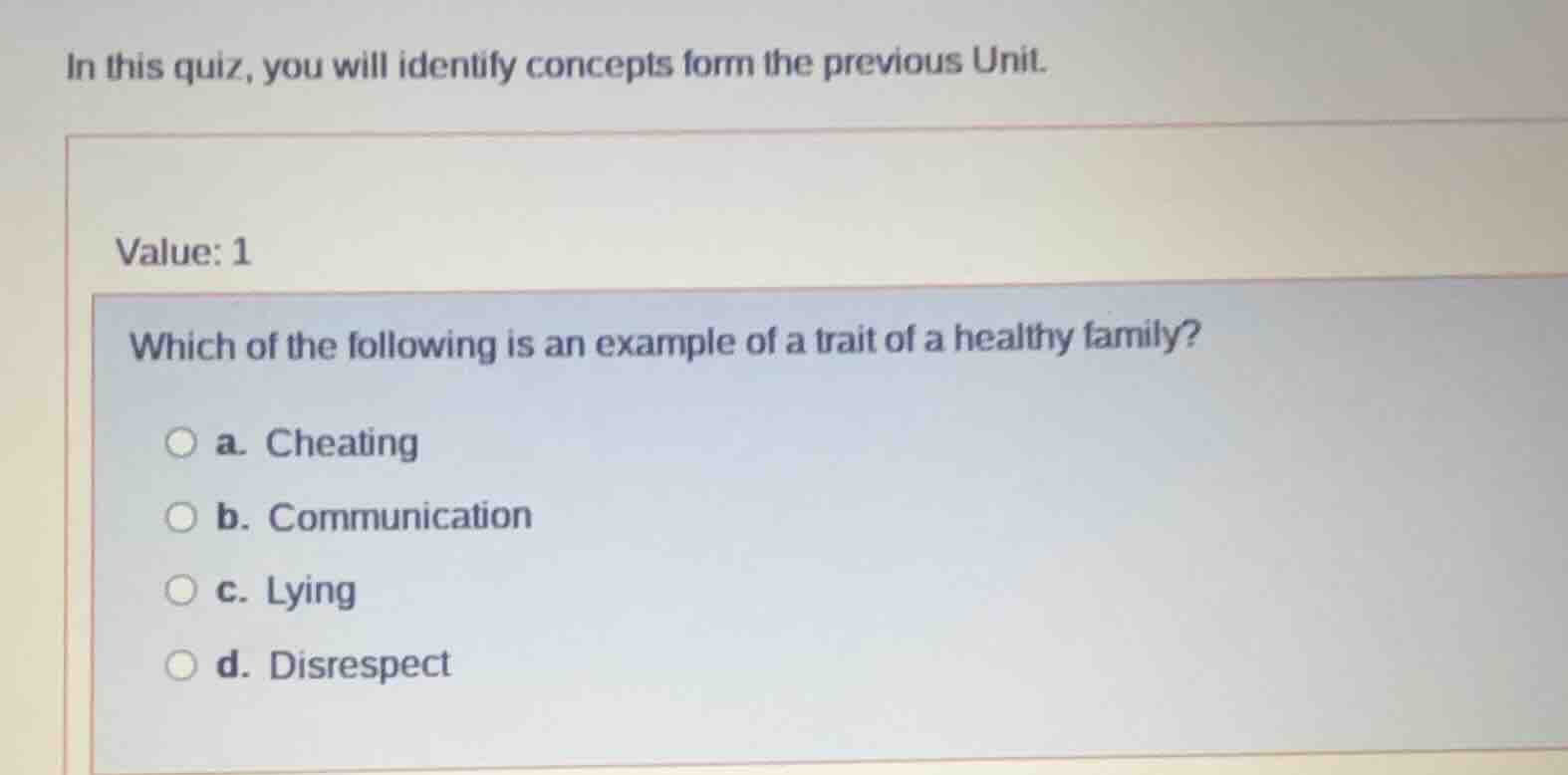 in this quiz, you will identify concepts form the previous unit. value:…