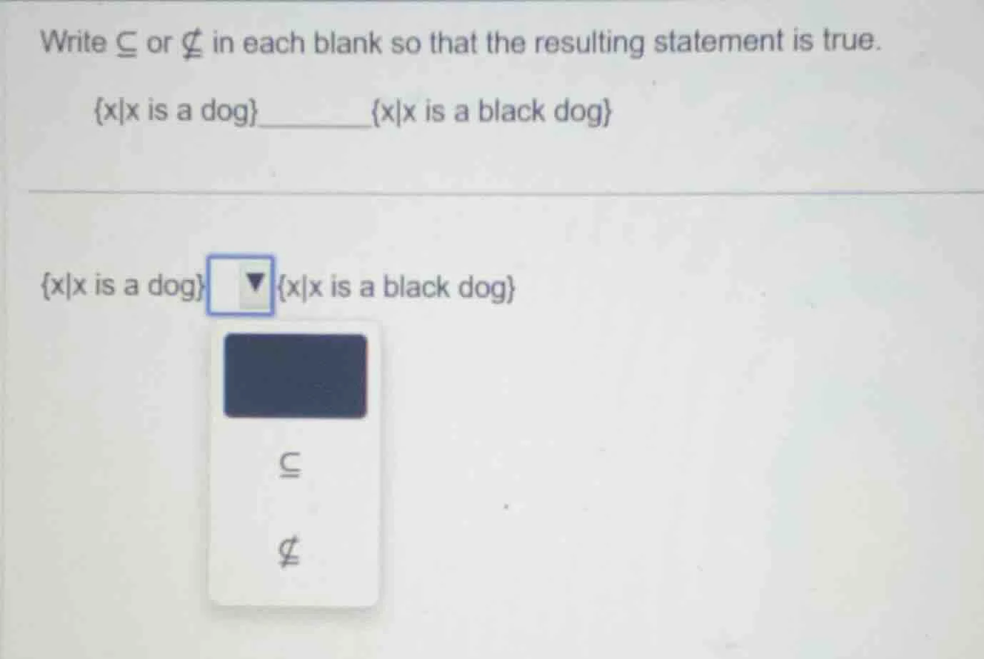 write \\(subseteq\\) or \\( subseteq\\) in each blank so that the resul…