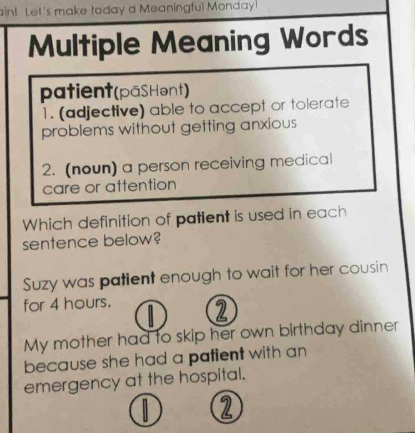 multiple meaning words patient(pāshant) 1. (adjective) able to accept o…