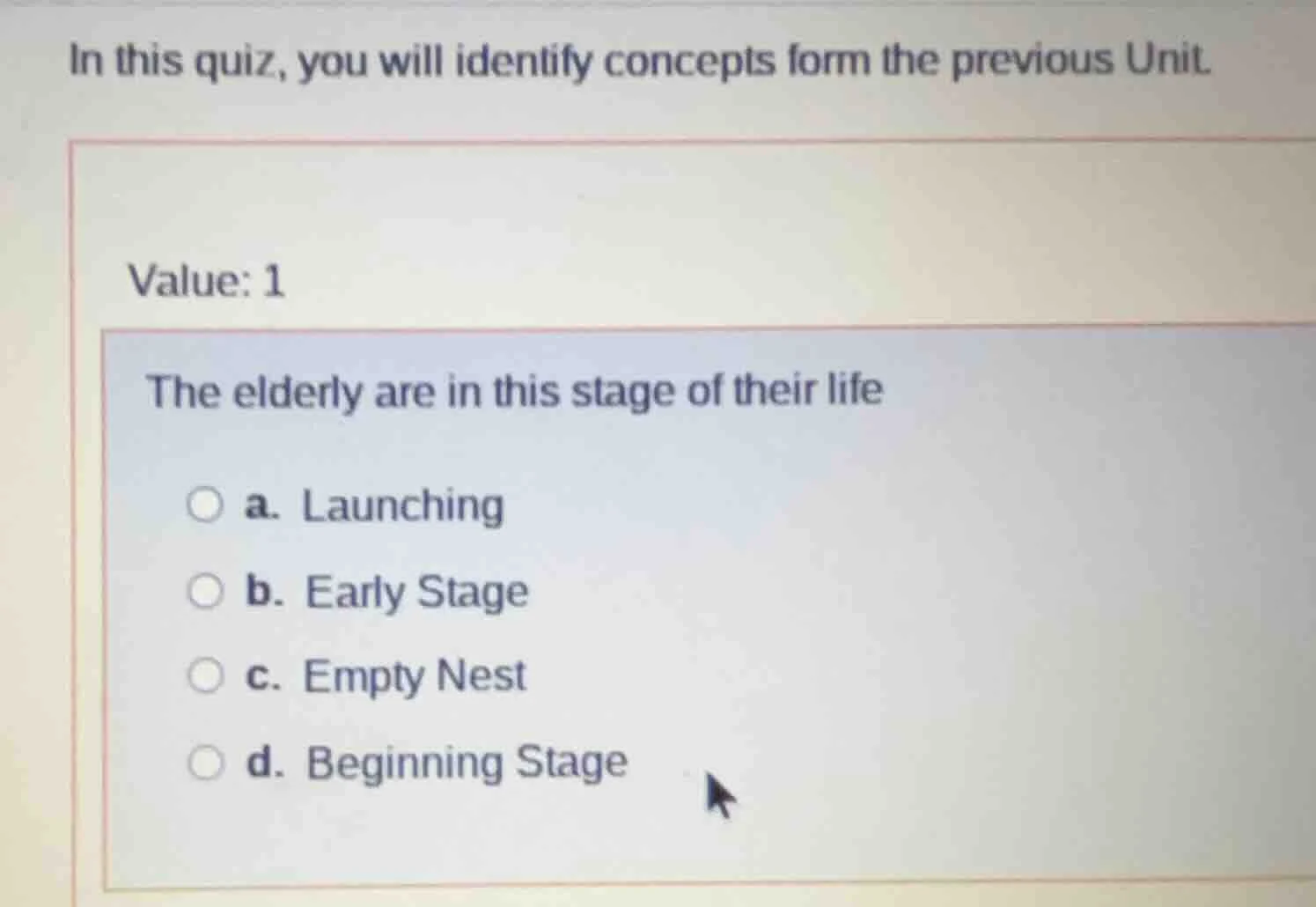 in this quiz, you will identify concepts form the previous unit. value:…