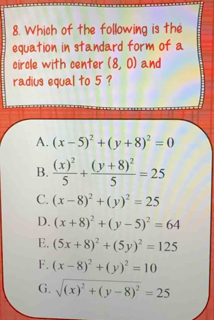8. which of the following is the equation in standard form of a circle …