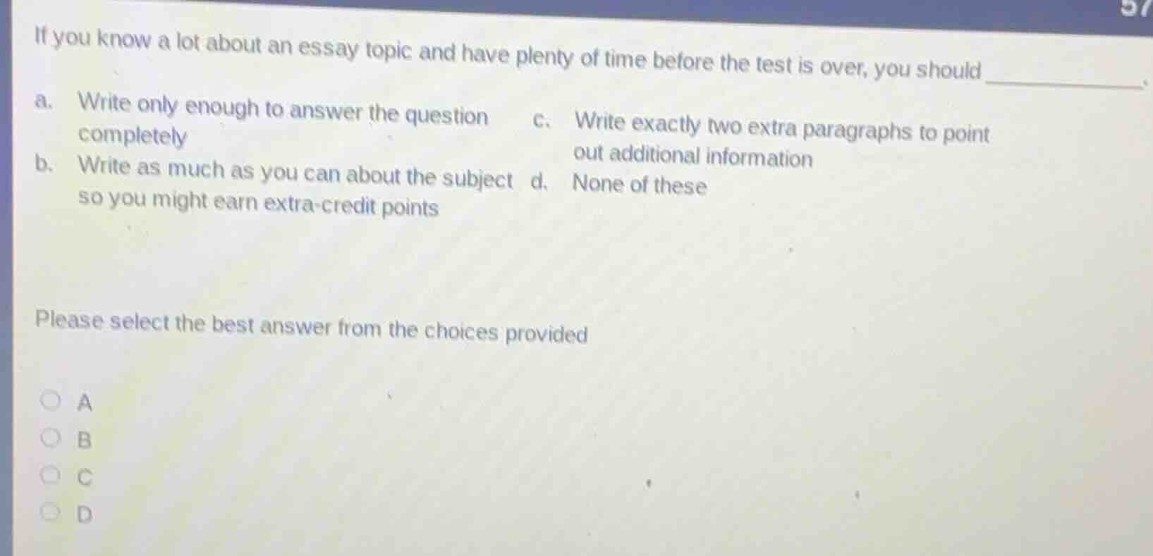 if you know a lot about an essay topic and have plenty of time before t…