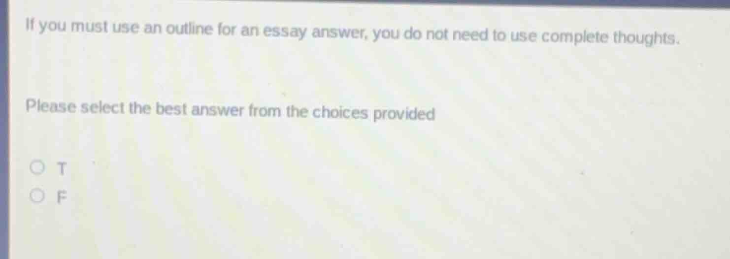 if you must use an outline for an essay answer, you do not need to use …