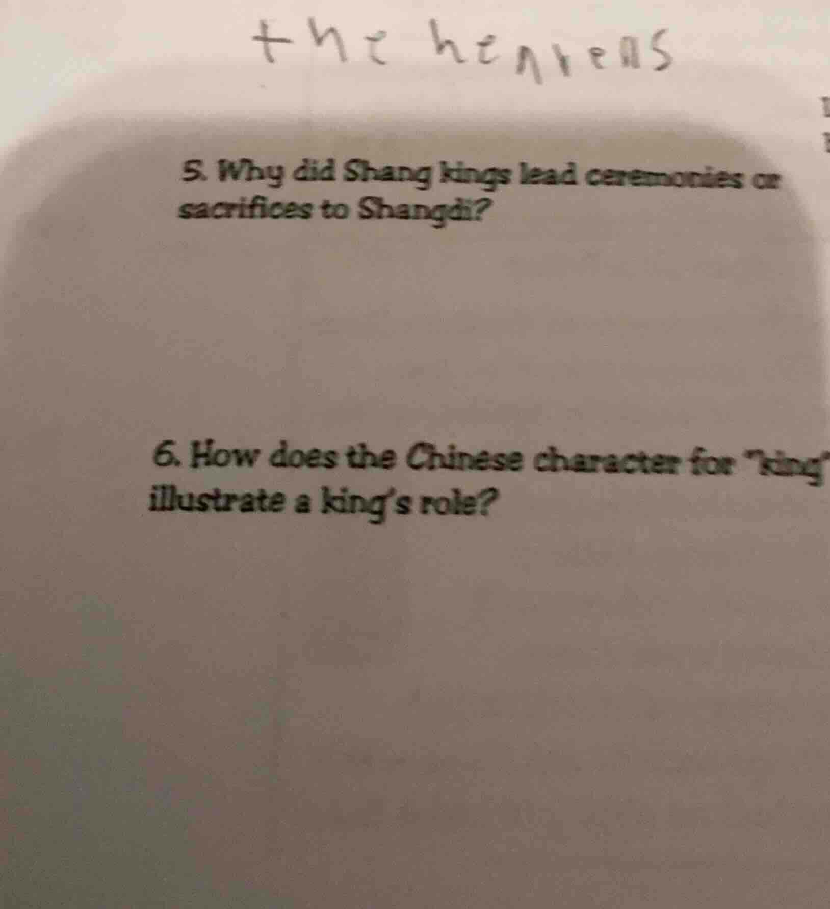 5. why did shang kings lead ceremonies or sacrifices to shangdi? 6. how…