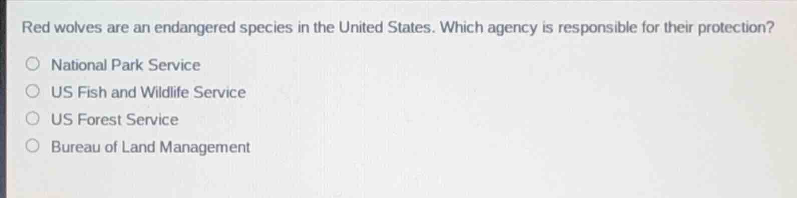 red wolves are an endangered species in the united states. which agency…