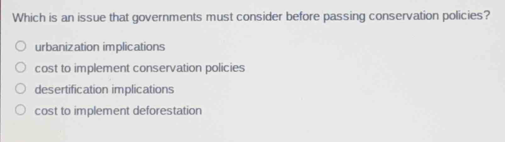 which is an issue that governments must consider before passing conserv…